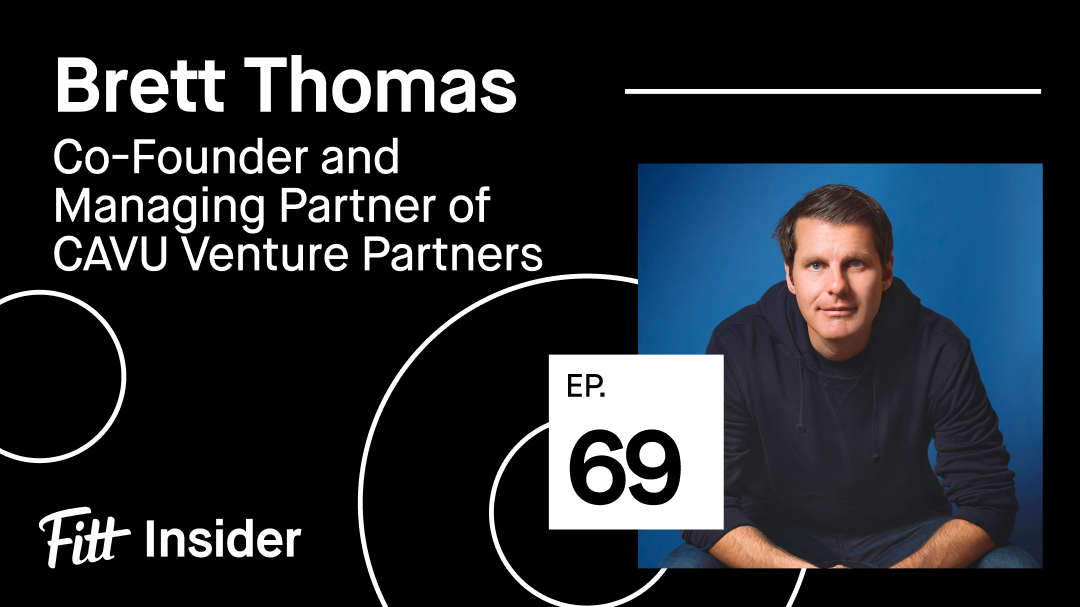 #69: Brett Thomas, Co-founder & Managing Partner of CAVU ...