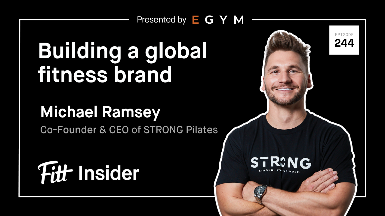 #244: Michael Ramsey, Co-founder & CEO of STRONG Pilates | Fitt Insider ...