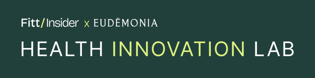 Fitt Insider x Eudemonia Health Innovation Lab