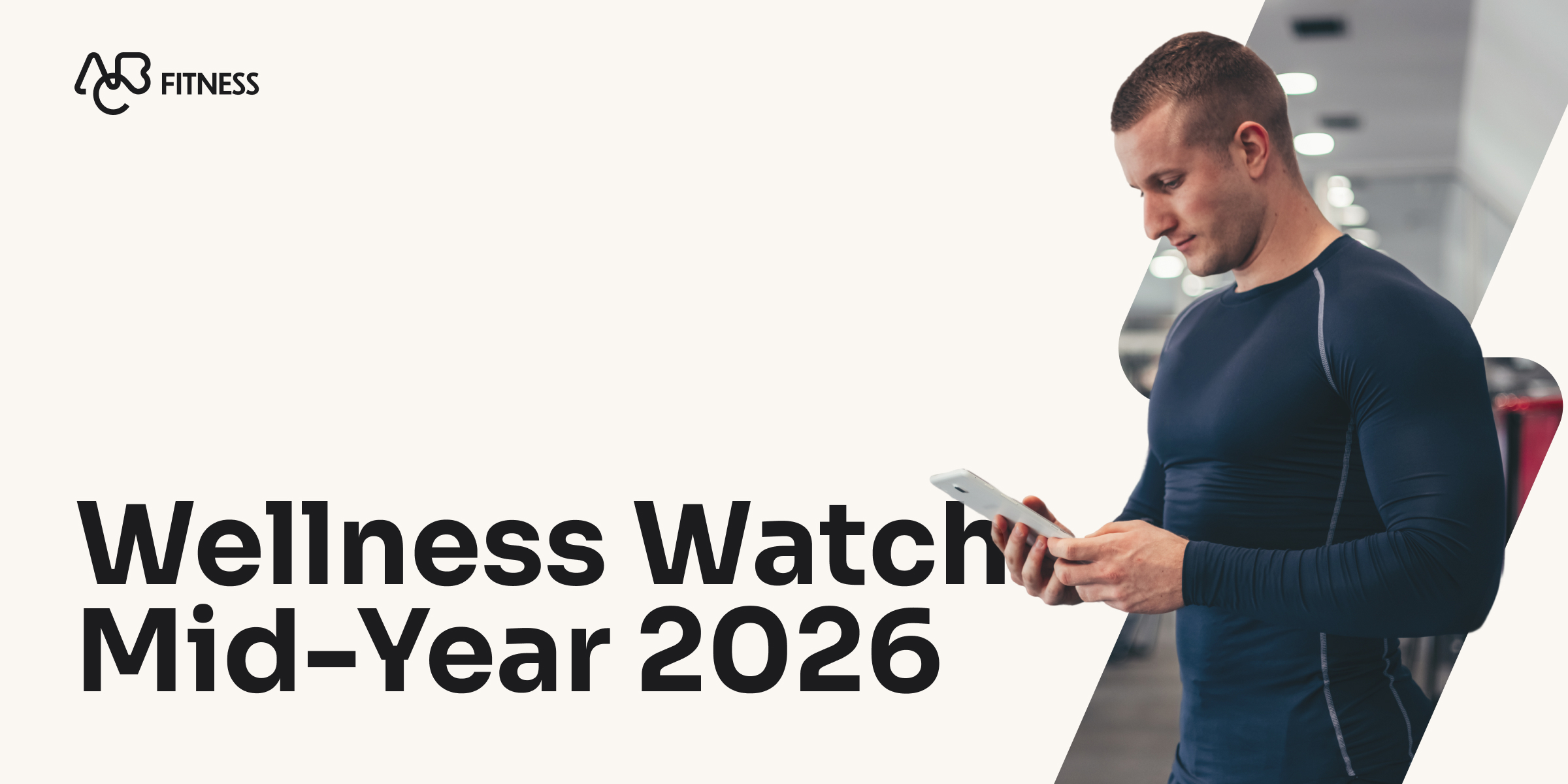 Wellness Watch Mid-year 2026