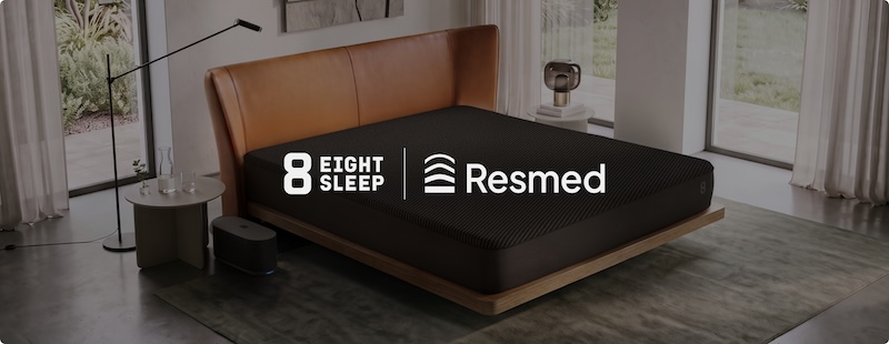 Eight Sleep and Resmed logos overlaying a modern bed